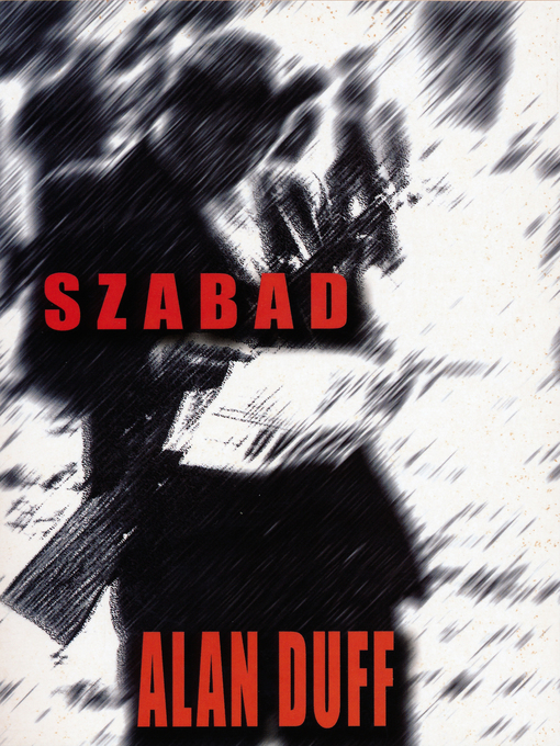 Title details for Szabad by Alan Duff - Available